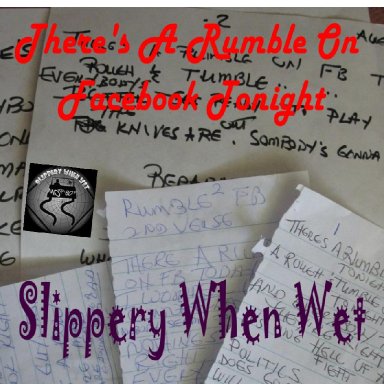 There's A Rumble On Facebook Tonight MP3 Slippery When Wet